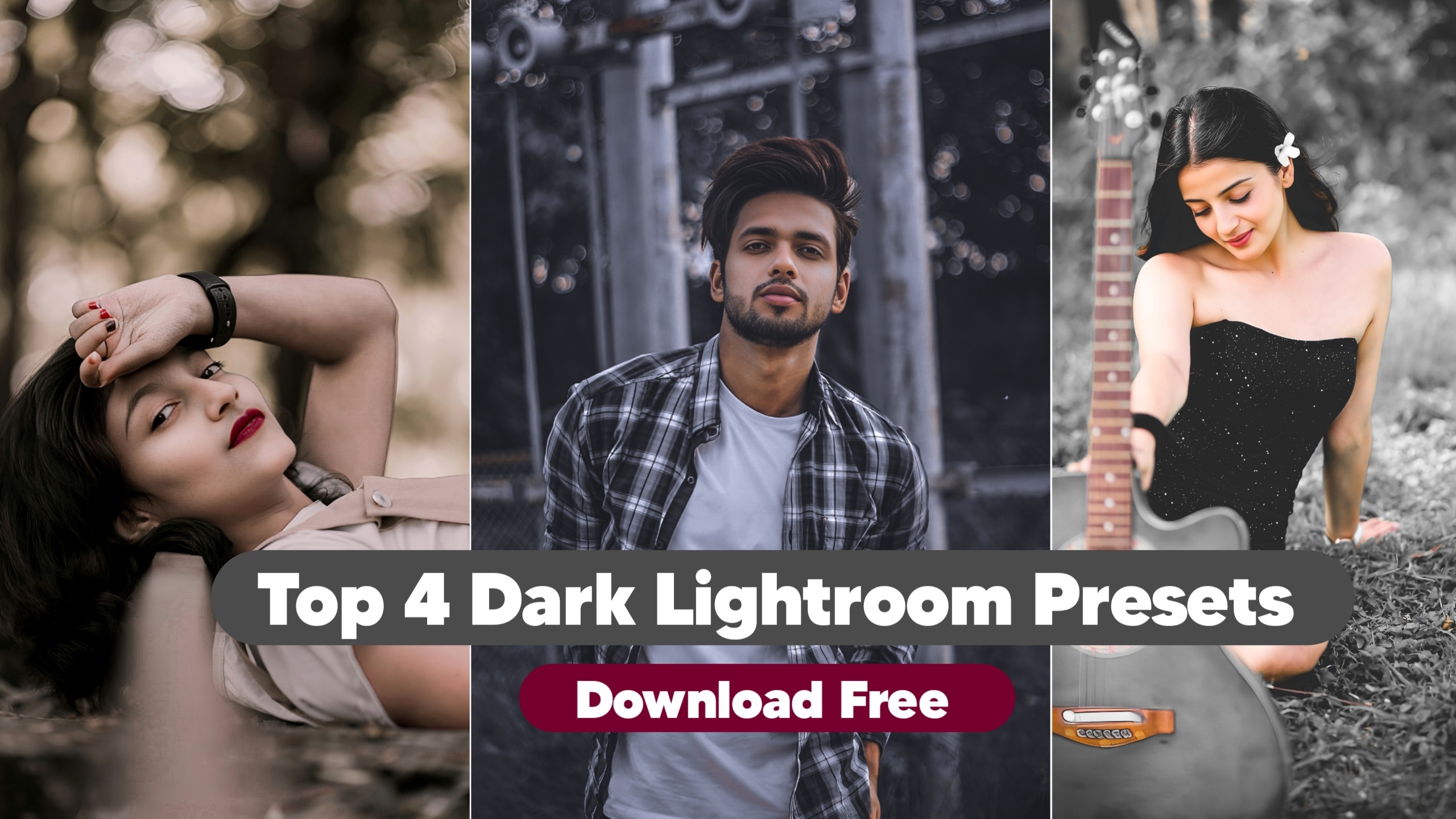 Top 4+ Dark Lightroom Presets